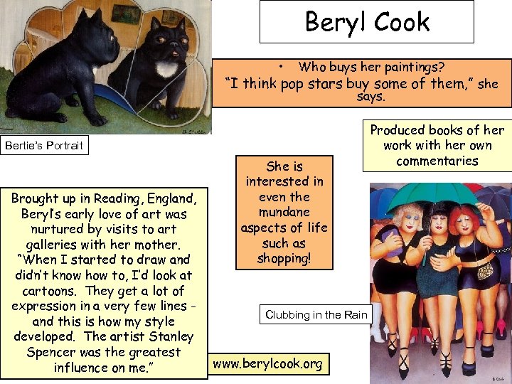 Beryl Cook • Who buys her paintings? “I think pop stars buy some of