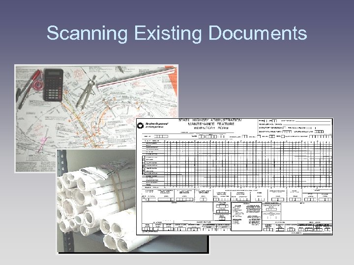 Scanning Existing Documents 