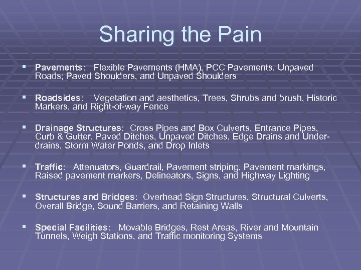 Sharing the Pain § Pavements: Flexible Pavements (HMA), PCC Pavements, Unpaved Roads; Paved Shoulders,