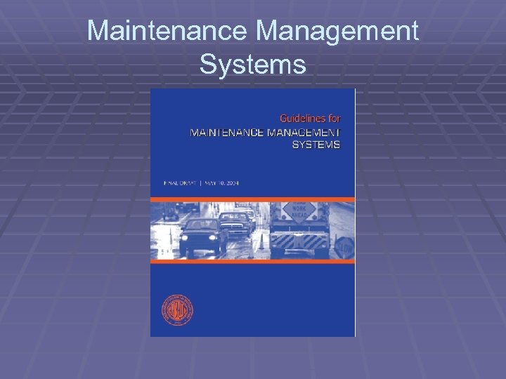 Maintenance Management Systems 
