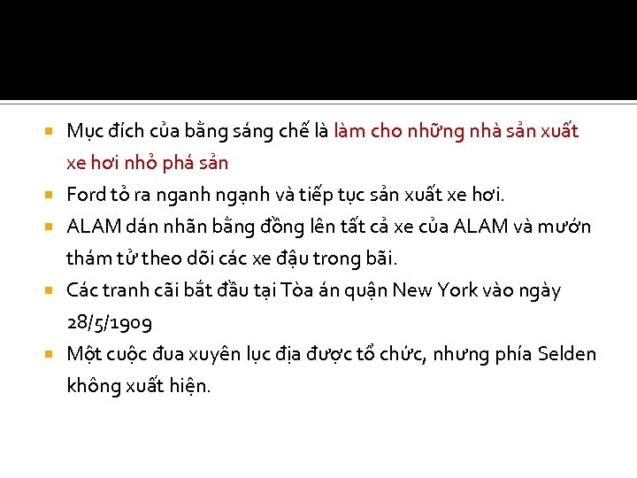  Mục đích của bằng sáng chế là làm cho những nhà sản xuất