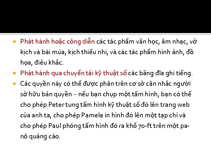  Phát hành hoặc công diễn các tác phẩm văn học, âm nhạc, vở