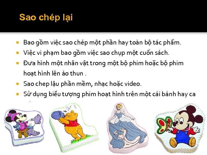 Sao chép lại Bao gồm việc sao chép một phần hay toàn bộ tác