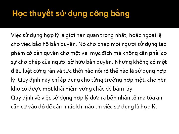 Học thuyết sử dụng công bằng Việc sử dụng hợp lý là giới hạn