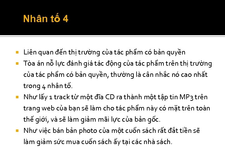Nhân tố 4 Liên quan đến thị trường của tác phẩm có bản quyền