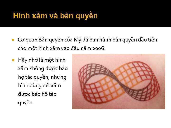 Hình xăm và bản quyền Cơ quan Bản quyền của Mỹ đã ban hành