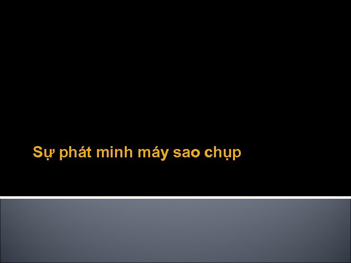 Sự phát minh máy sao chụp 