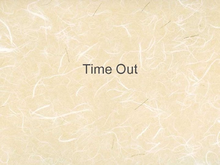 Time Out 