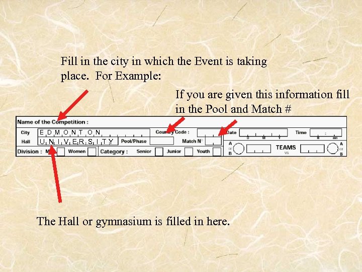 Fill in the city in which the Event is taking place. For Example: If