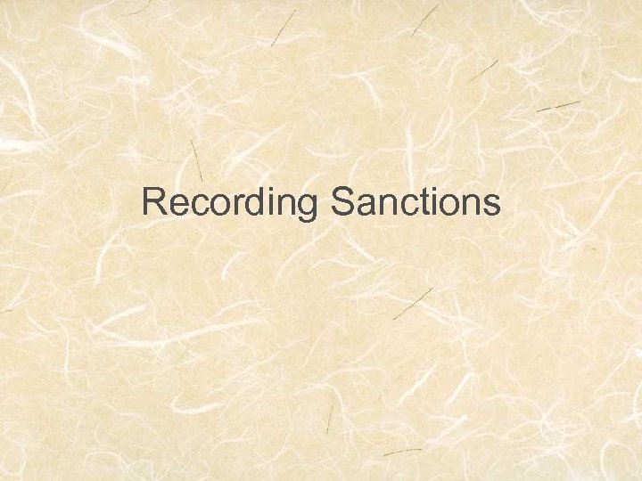 Recording Sanctions 