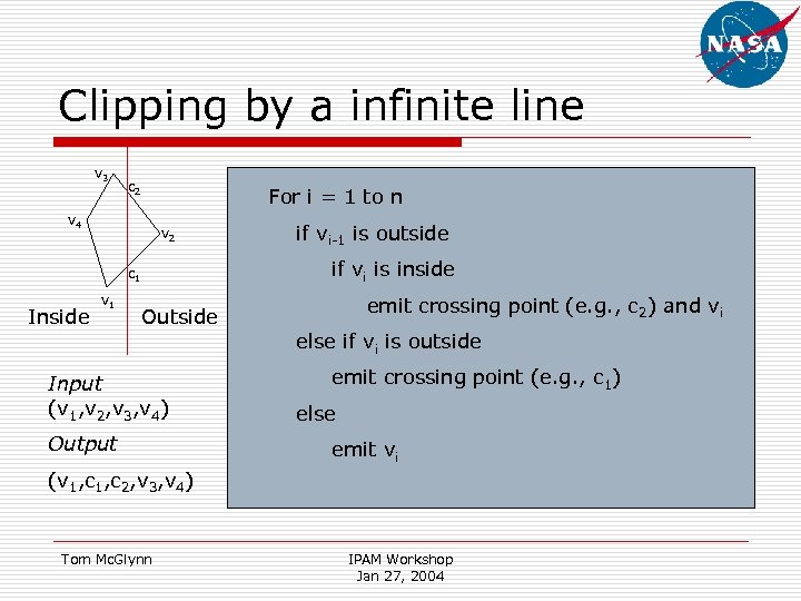 Clipping by a infinite line v 3 c 2 For i = 1 to