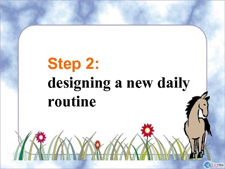 Step 2: designing a new daily routine 