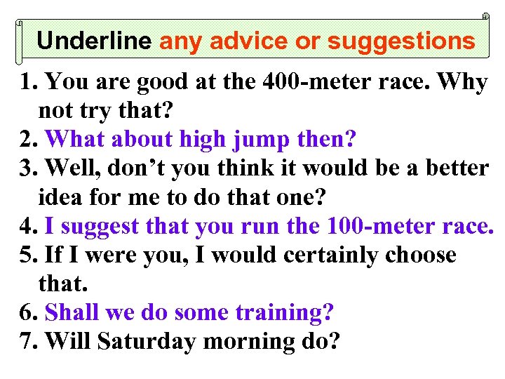 Underline any advice or suggestions 1. You are good at the 400 -meter race.