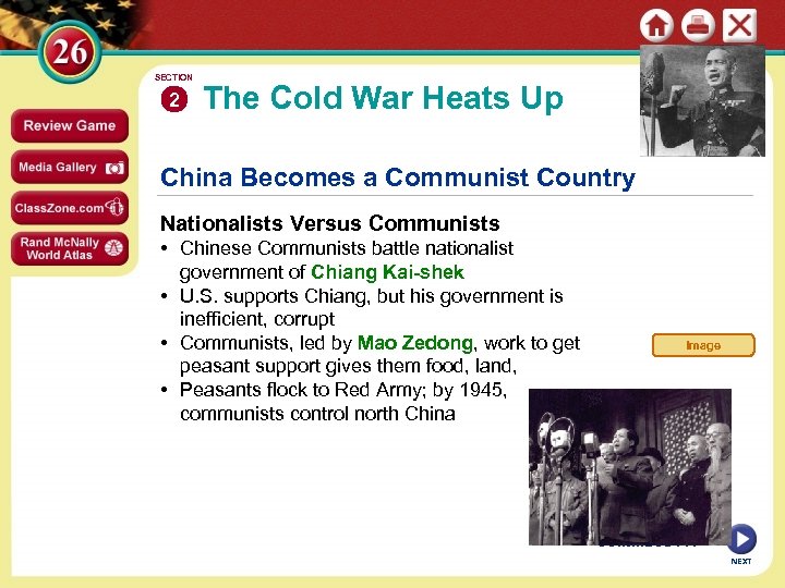 SECTION 2 The Cold War Heats Up China Becomes a Communist Country Nationalists Versus