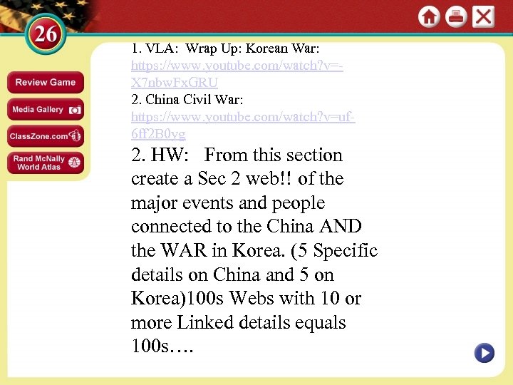 1. VLA: Wrap Up: Korean War: https: //www. youtube. com/watch? v=X 7 nbw. Fx.