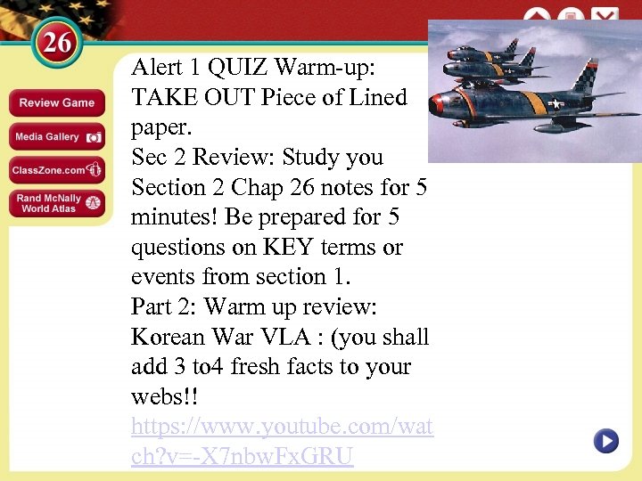 Alert 1 QUIZ Warm-up: TAKE OUT Piece of Lined paper. Sec 2 Review: Study