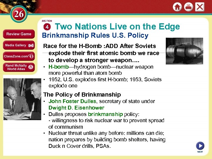 SECTION 4 Two Nations Live on the Edge Brinkmanship Rules U. S. Policy Race