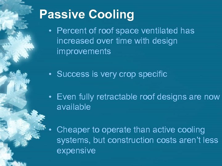 Passive Cooling • Percent of roof space ventilated has increased over time with design