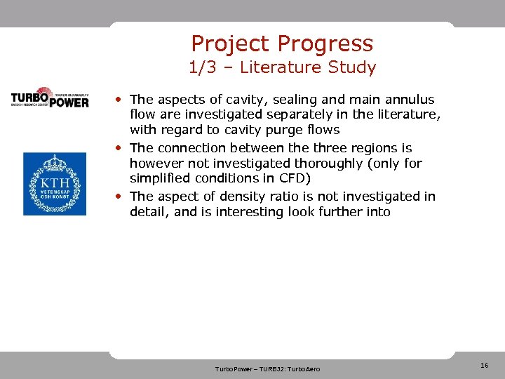 Project Progress 1/3 – Literature Study • The aspects of cavity, sealing and main