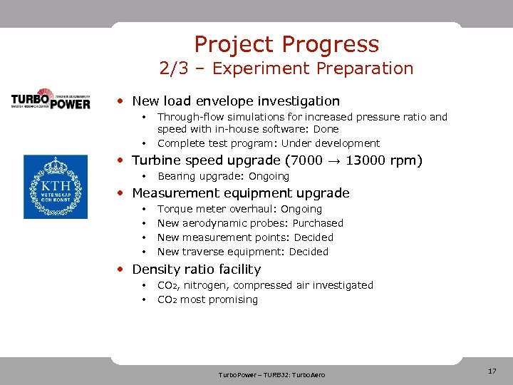 Project Progress 2/3 – Experiment Preparation • New load envelope investigation • • Through-flow