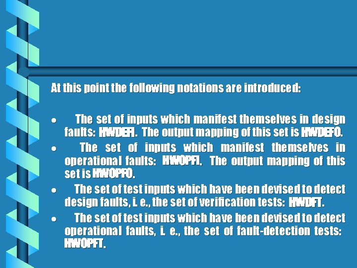 At this point the following notations are introduced: · The set of inputs which