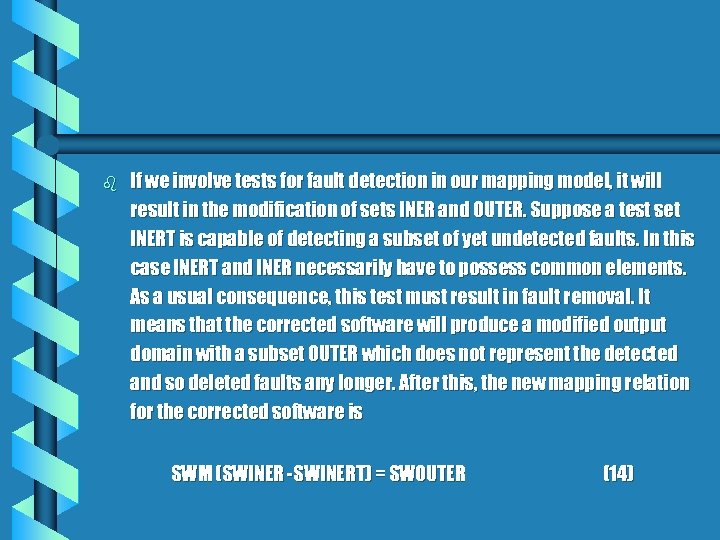 b If we involve tests for fault detection in our mapping model, it will