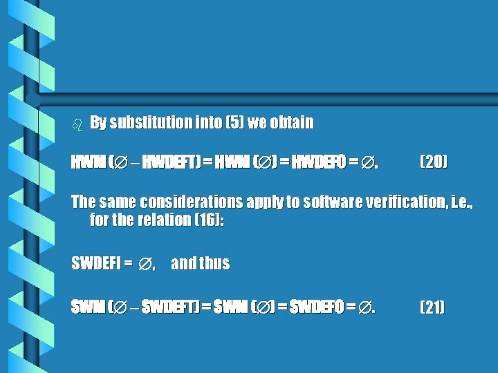 b By substitution into (5) we obtain HWM ( HWDEFT) = HWM ( )