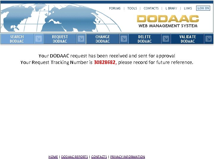 Your DODAAC request has been received and sent for approval Your Request Tracking Number