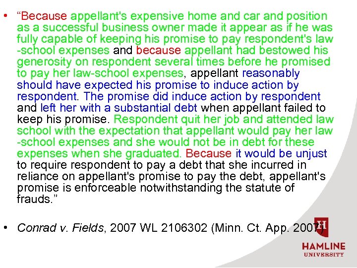  • “Because appellant's expensive home and car and position as a successful business