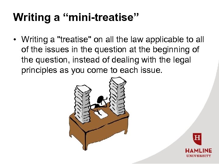 Writing a “mini-treatise” • Writing a 
