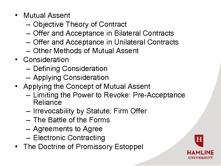  • Mutual Assent – Objective Theory of Contract – Offer and Acceptance in