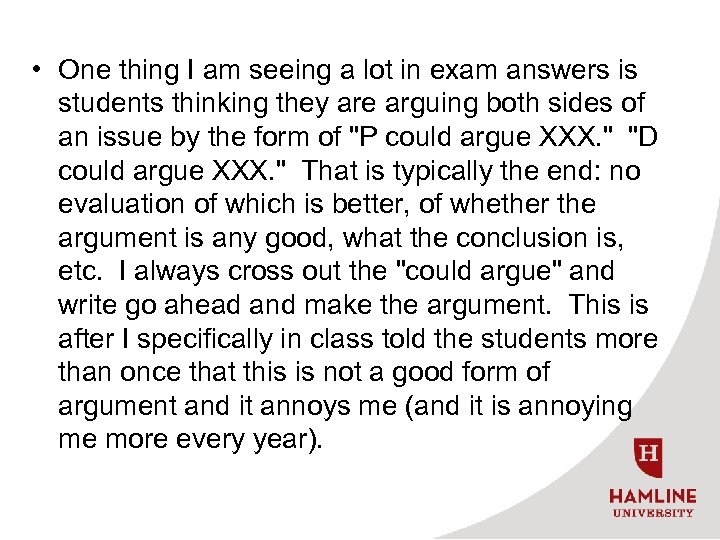  • One thing I am seeing a lot in exam answers is students