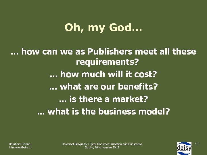 Oh, my God…. . . how can we as Publishers meet all these requirements?
