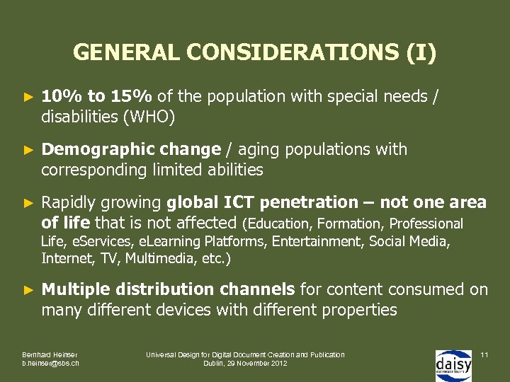 GENERAL CONSIDERATIONS (I) ► 10% to 15% of the population with special needs /