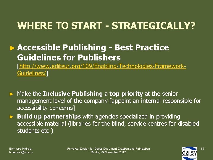 WHERE TO START - STRATEGICALLY? ► Accessible Publishing - Best Practice Guidelines for Publishers