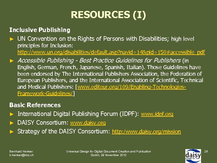 RESOURCES (I) Inclusive Publishing ► UN Convention on the Rights of Persons with Disabilities;