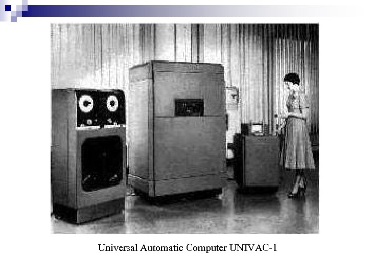 Universal Automatic Computer UNIVAC-1 