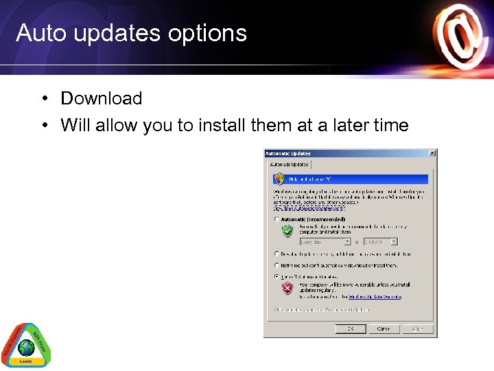 Auto updates options • Download • Will allow you to install them at a