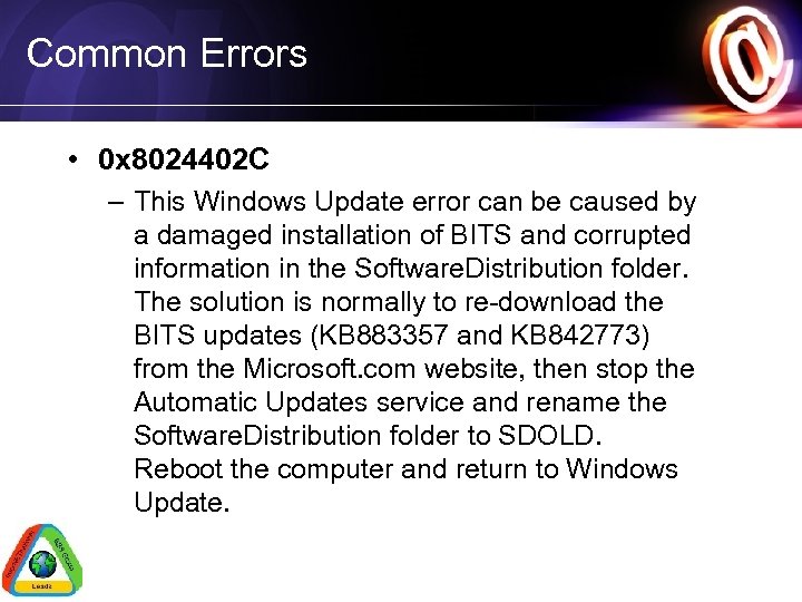 Common Errors • 0 x 8024402 C – This Windows Update error can be