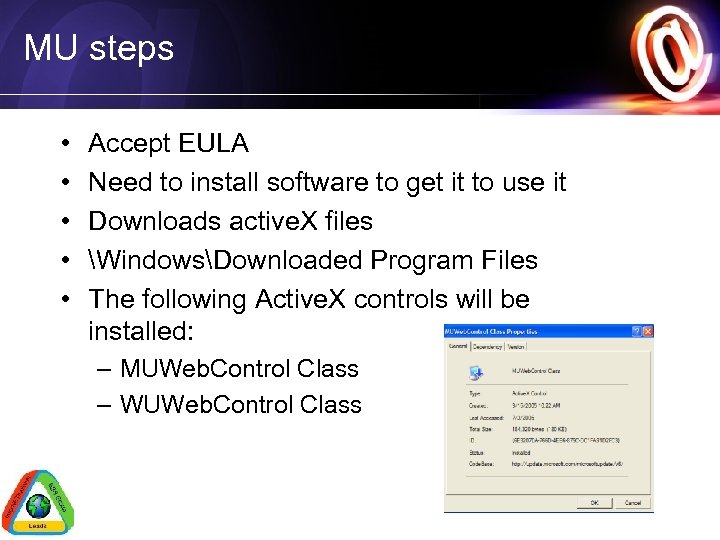 MU steps • • • Accept EULA Need to install software to get it