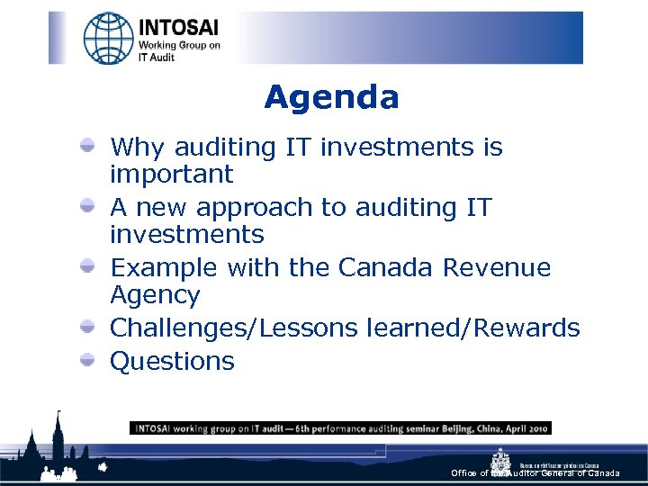 Agenda Why auditing IT investments is important A new approach to auditing IT investments