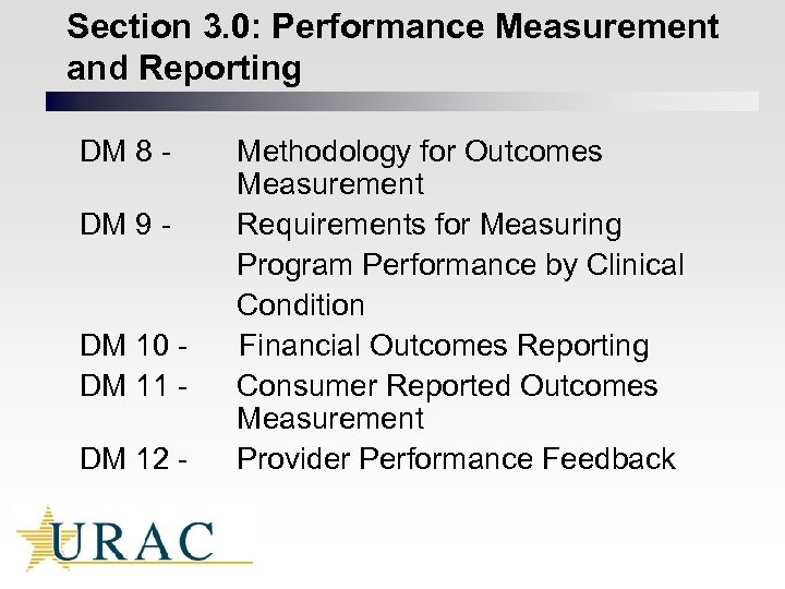 Section 3. 0: Performance Measurement and Reporting DM 8 DM 9 - DM 10