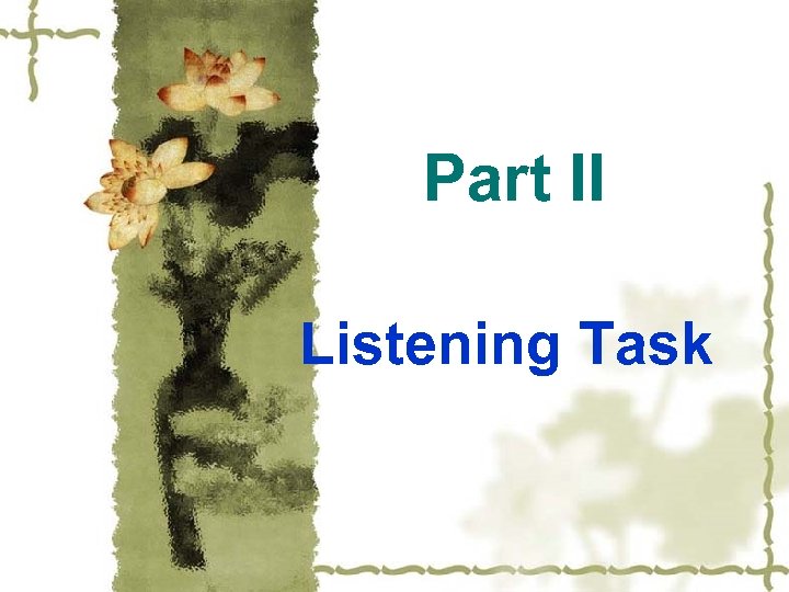 Part II Listening Task 