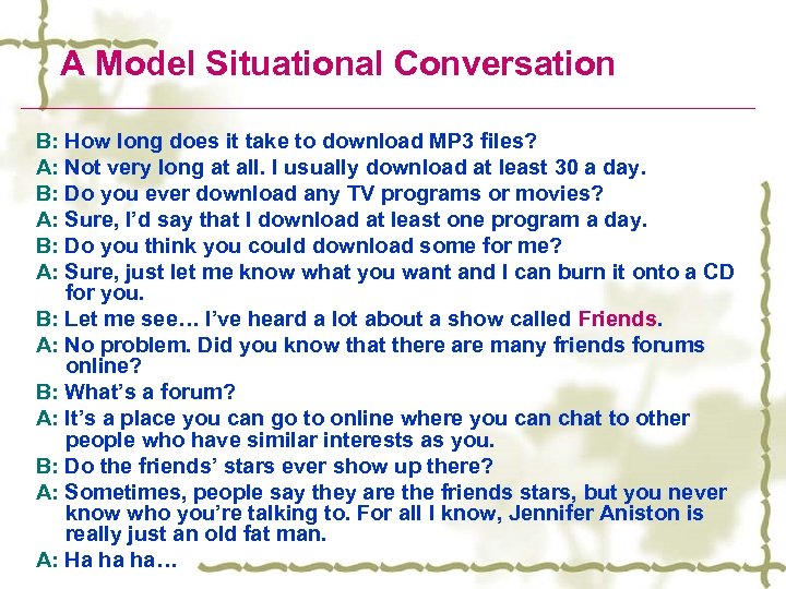 A Model Situational Conversation B: How long does it take to download MP 3