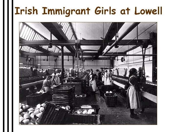 Irish Immigrant Girls at Lowell 
