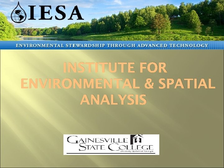 INSTITUTE FOR ENVIRONMENTAL & SPATIAL ANALYSIS 