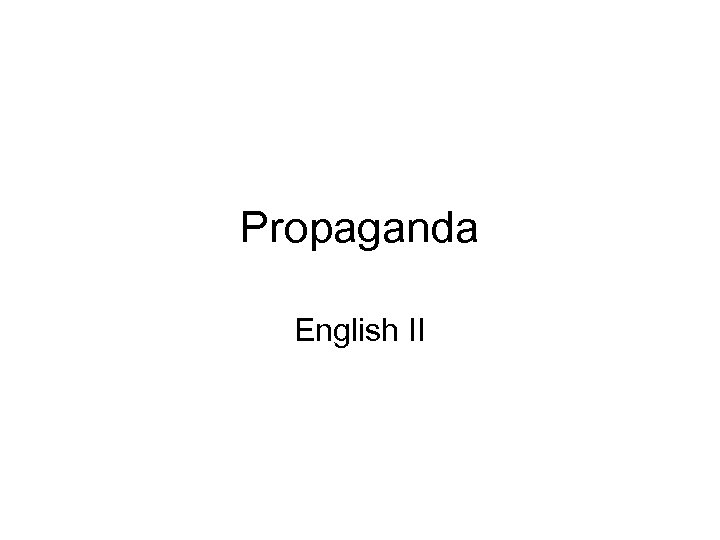 Propaganda English II 