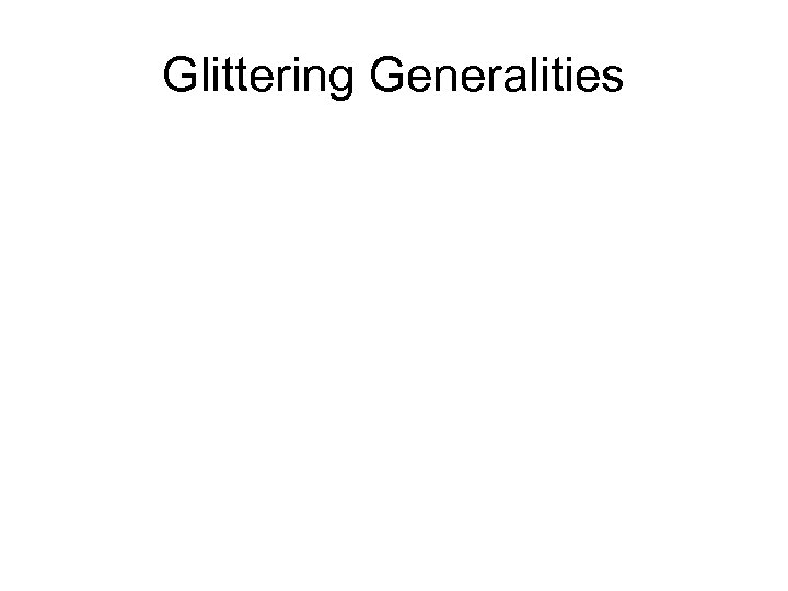 Glittering Generalities 