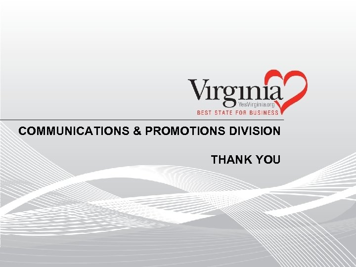 COMMUNICATIONS & PROMOTIONS DIVISION THANK YOU 