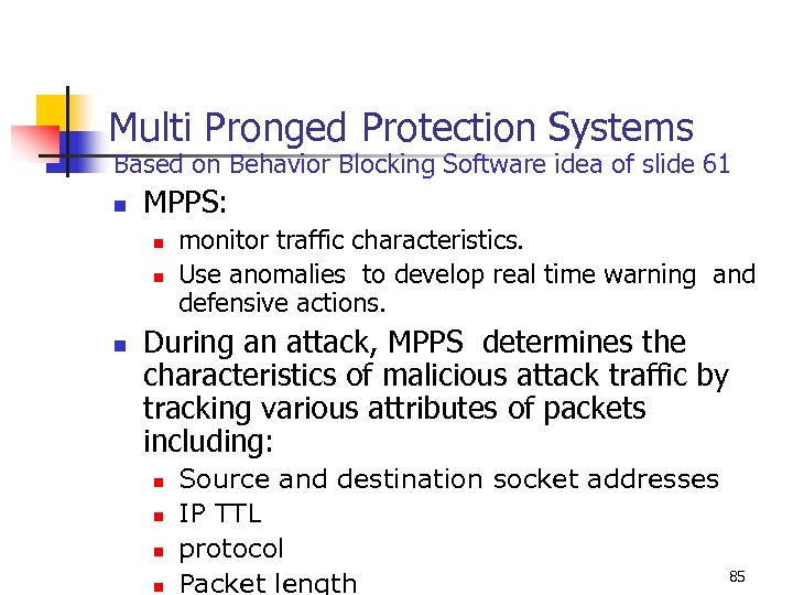 Multi Pronged Protection Systems Based on Behavior Blocking Software idea of slide 61 n